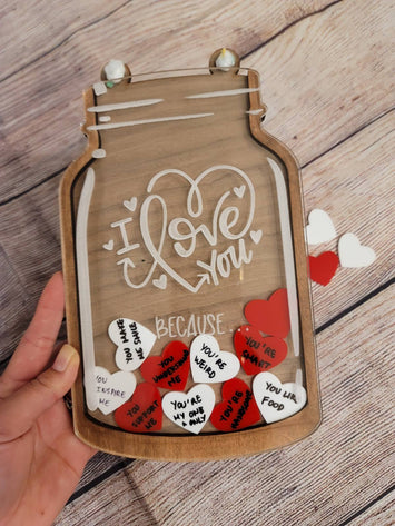I Love You Because ... jar