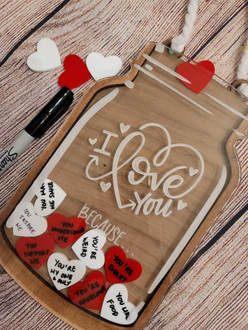I Love You Because ... jar